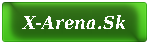 -=X-Arena.Sk=- GaminG Portal